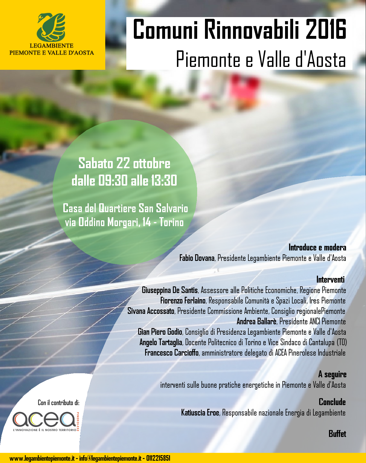Comuni Rinnovabili 2016 Piemonte e Valle d’Aosta. Appuntamento sabato 22 ottobre Comuni Rinnovabili 2016 Piemonte e Valle d'Aosta. Appuntamento sabato 22 ottobre