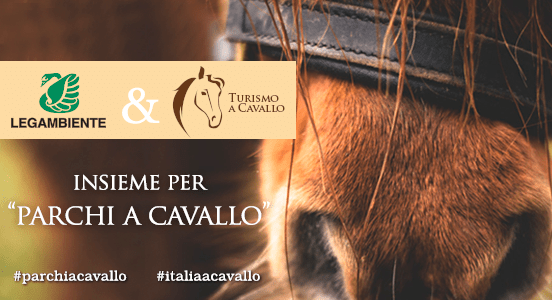 Alla scoperta dei parchi a cavallo. Al via la campagna di Legambiente e Turismo a cavallo Alla scoperta dei parchi a cavallo. Al via la campagna di Legambiente e Turismo a cavallo