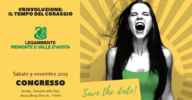 #RIEVOLUZIONE: il tempo del coraggio. Legambiente a congresso Invito congresso Legambiente Piemonte e Valle d'Aosta - 9 novembre 2019
